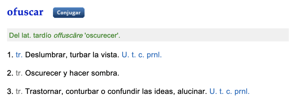 La definición de "ofuscar" según la RAE no nos ayuda mucho